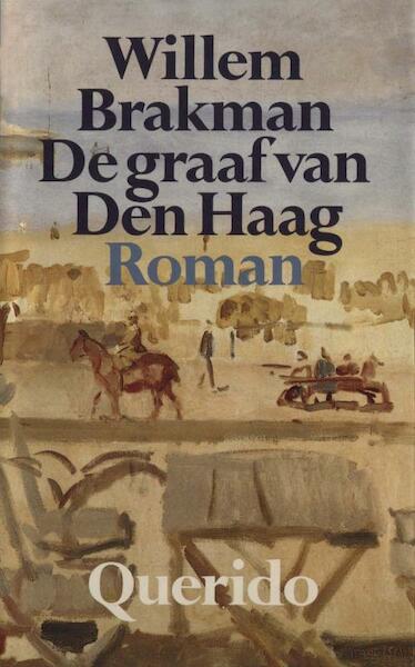 De graaf van Den Haag - Willem Brakman (ISBN 9789021443867)