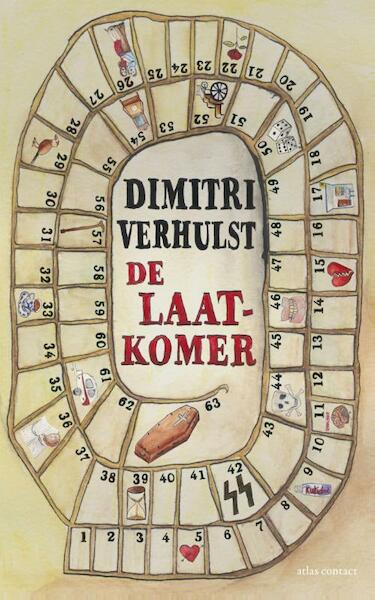De laatkomer - Dimitri Verhulst (ISBN 9789025441463)