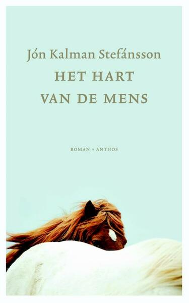 Het hart van de mens - Jon Kalman Stefansson (ISBN 9789041422149)
