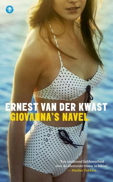 Giovanna's navel - Ernest van der Kwast (ISBN 9789023476726)