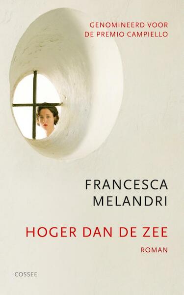 Hoger dan de zee - Francesca Melandri (ISBN 9789059364431)