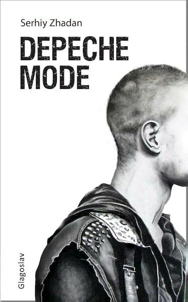 Depeche Mode - Serhiy Zhadan (ISBN 9781909156845)