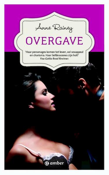 Overgave - Anne Rainey (ISBN 9789044970272)