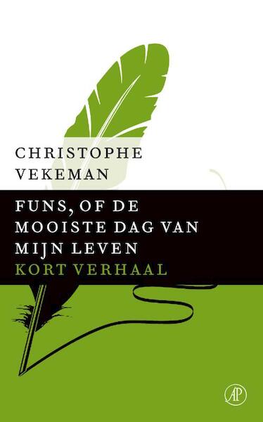 Funs, of de mooiste dag van mijn leven - Christophe Vekeman (ISBN 9789029591805)