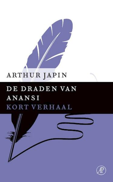 De draden van Anansi / Kort verhaal - Arthur Japin (ISBN 9789029591126)