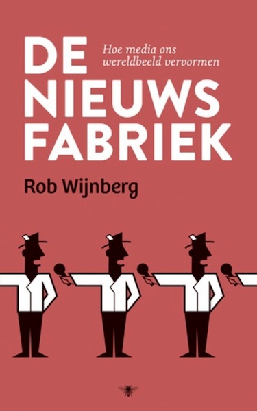 De nieuwsfabriek - Rob Wijnberg (ISBN 9789023489016)