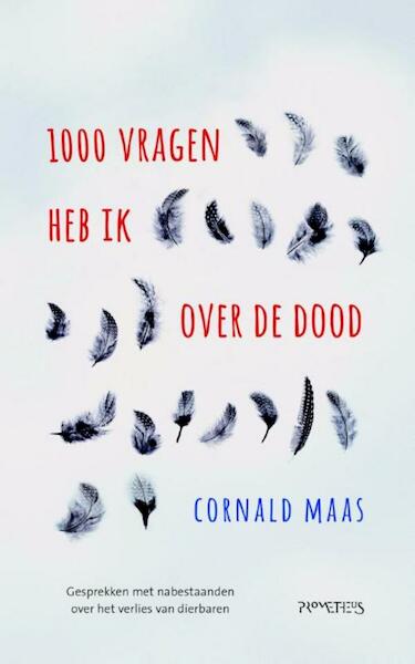 Duizend vragen heb ik over de dood - Cornald Maas (ISBN 9789044624724)