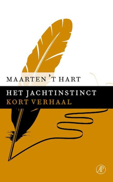 Het jachtinstinct - Maarten 't Hart (ISBN 9789029590747)