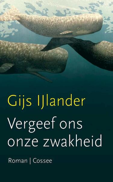 De walvis - Gijs IJlander (ISBN 9789059364745)