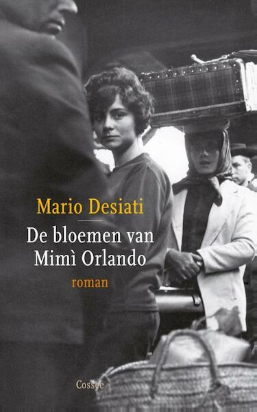 De bloemen van Mimì Orlando - Mario Desiati (ISBN 9789059364950)