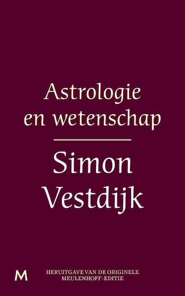 Astrologie en wetenschap - Simon Vestdijk (ISBN 9789402301298)