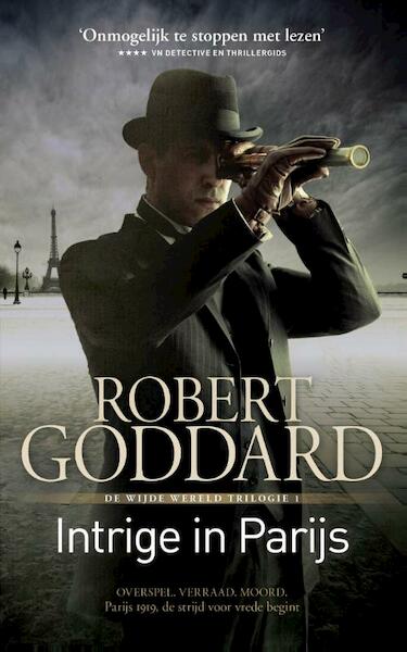 Intrige in Parijs - Robert Goddard (ISBN 9789024563654)
