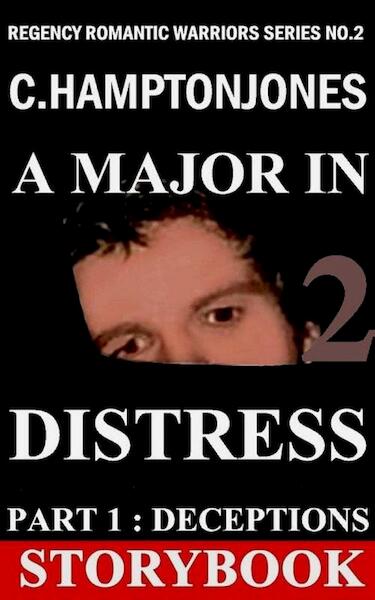 A major in distress, / Part 1: Deceptions - C. Hampton Jones (ISBN 9789491968167)