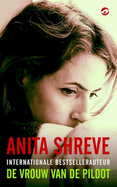 De vrouw van de piloot - Anita Shreve (ISBN 9789044971194)