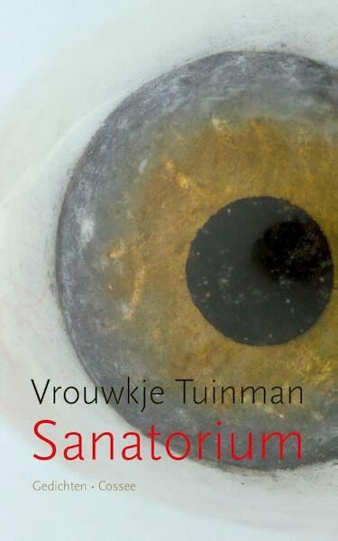 Sanatorium - Vrouwkje Tuinman (ISBN 9789059365377)
