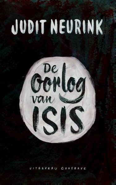 De oorlog van Isis - Judit Neurink (ISBN 9789054293781)