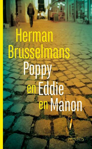 Poppy en Eddie en Manon - Herman Brusselmans (ISBN 9789044627305)