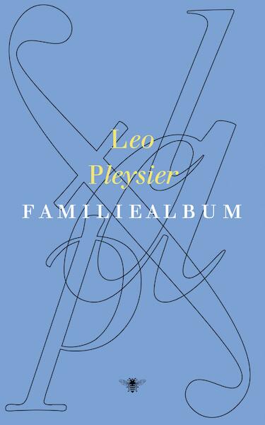 Familiealbum - Leo Pleysier (ISBN 9789023494126)