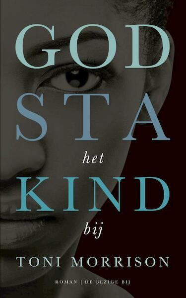 God help het kind - Toni Morrison (ISBN 9789023490302)
