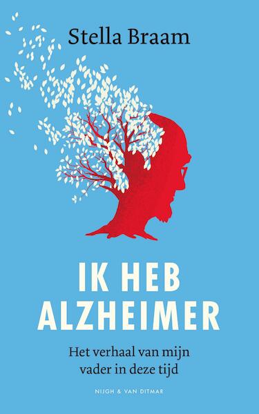 Ik heb Alzheimer - Stella Braam (ISBN 9789038899664)