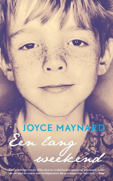 Een lang weekend - Joyce Maynard (ISBN 9789400506473)