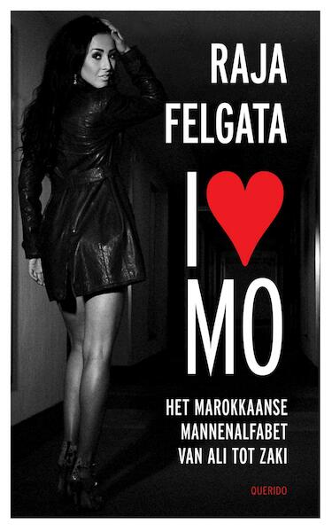I love Mo - Raja Felgata (ISBN 9789021456614)