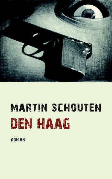 Den Haag - Martin Schouten (ISBN 9789491363573)
