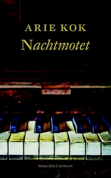Nachtmotet - Arie Kok (ISBN 9789023978411)