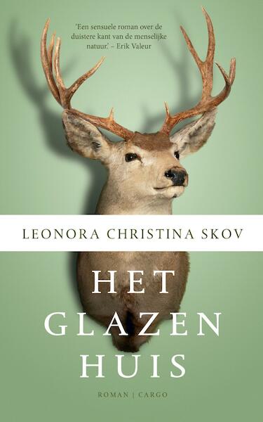 Het glazen huis - Leonora Christina Skov (ISBN 9789023496991)