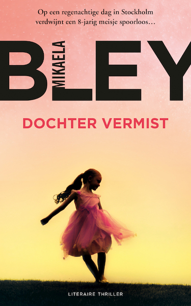 Dochter vermist - Mikaela Bley (ISBN 9789044974430)