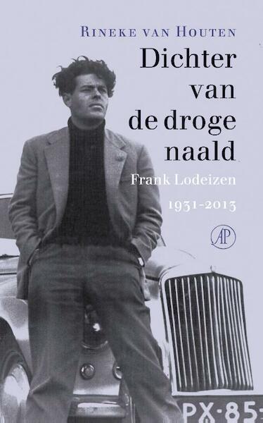 Dichter van de droge naald - Rineke van Houten (ISBN 9789029514347)