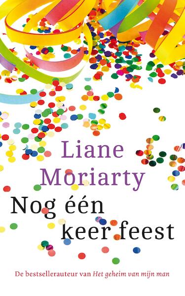 Nog één keer feest - Liane Moriarty (ISBN 9789026143311)