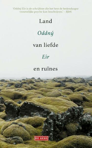 Land van liefde en ruïnes - Oddny Eir (ISBN 9789044538557)