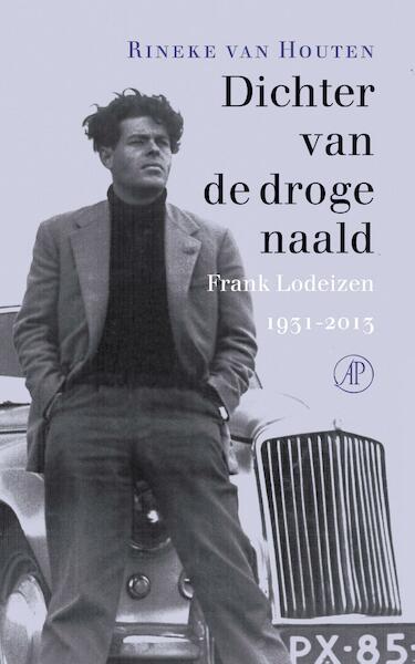 Dichter van de droge naald - Rineke van Houten (ISBN 9789029514354)