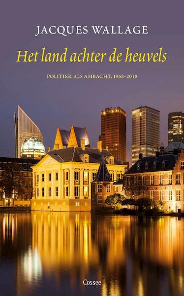 Het land achter de heuvels - Jacques Wallage (ISBN 9789059367937)