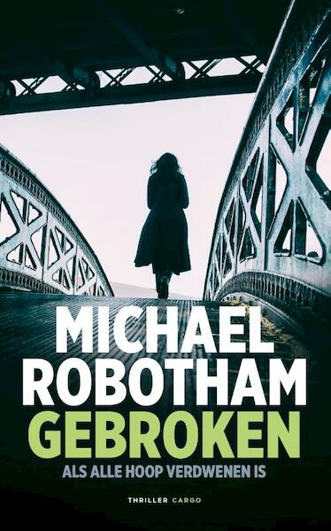 Gebroken - Michael Robotham (ISBN 9789403139401)