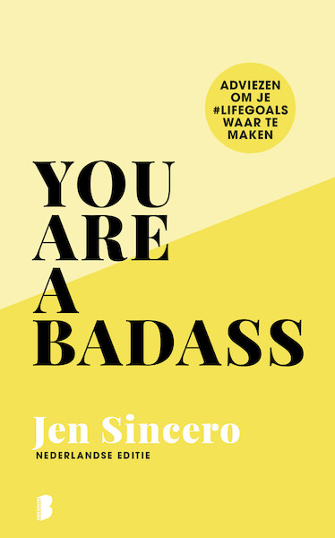 You are a badass - Jen Sincero (ISBN 9789402313338)