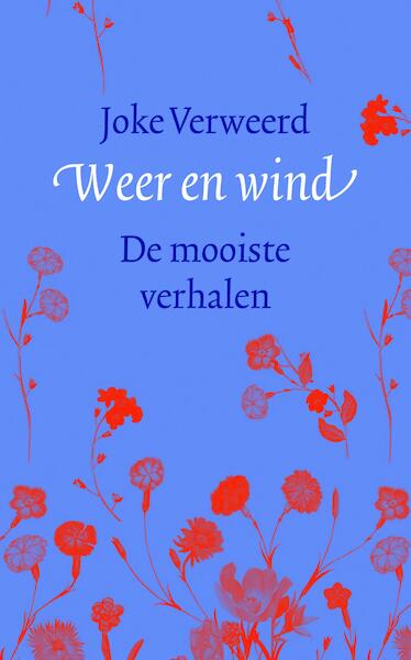 Weer en wind - Joke Verweerd (ISBN 9789023959359)