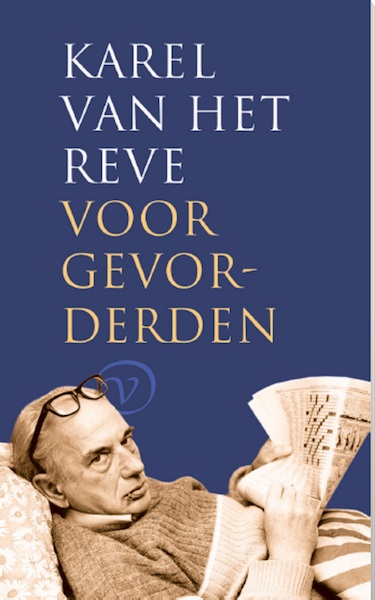 Karel van het Reve voor gevorderden - Karel van het Reve (ISBN 9789028293038)