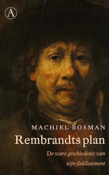Rembrandts plan - Machiel Bosman (ISBN 9789025309015)