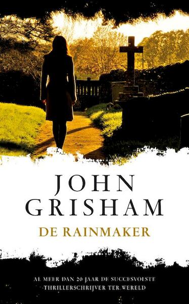 De rainmaker - John Grisham (ISBN 9789022995570)