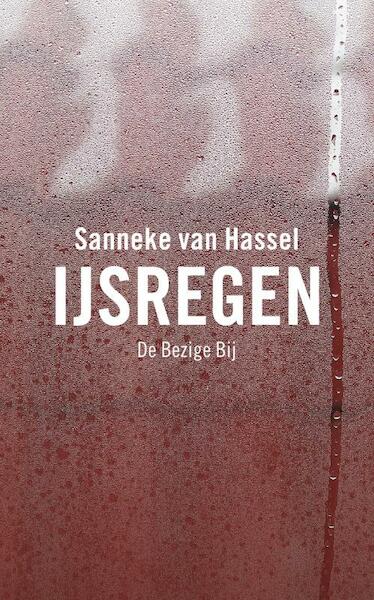IJsregen - Sanneke van Hassel (ISBN 9789023416913)