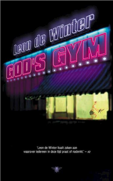 God's Gym - Leon de Winter (ISBN 9789023417224)