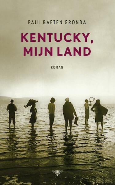 Kentucky, mijn land - Paul Baeten Gronda, PB Gronda (ISBN 9789023441274)