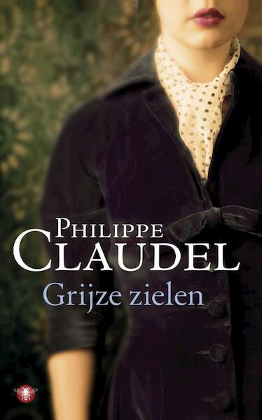 Grijze zielen - Philippe Claudel (ISBN 9789023452867)