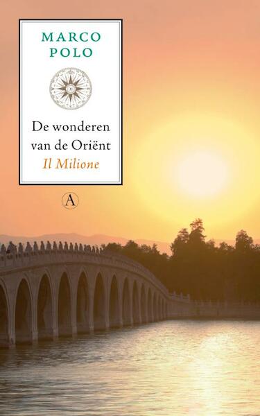 De wonderen van de Orient - Marco Polo (ISBN 9789025364144)