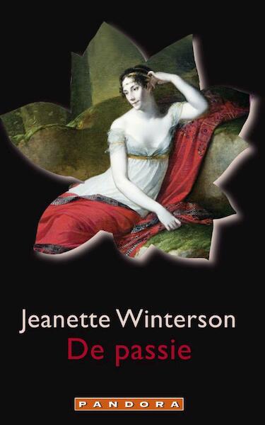 De passie - Jeanette Winterson (ISBN 9789025420666)