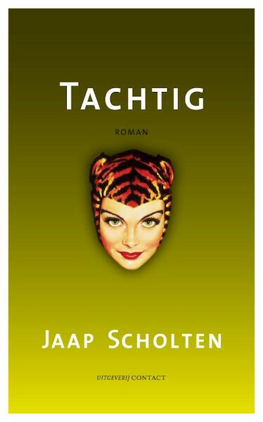 Tachtig - Jaap Scholten (ISBN 9789025435479)