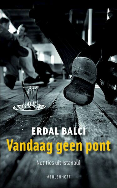 Vandaag geen pont - Erdal Balci (ISBN 9789029083843)