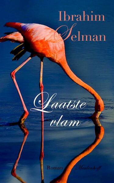 Laatste vlam - Ibrahim Selman (ISBN 9789029086073)